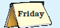 A calendar showing the day Friday.