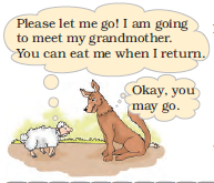 The lamb tells the wolf to let him go to meet his grandmother and to eat him once he returns and the wolf agrees.