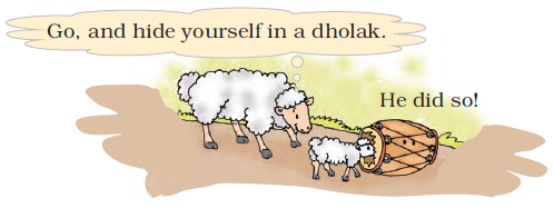 The lamb is hiding inside a dholak as he is told by his grandmother to do so.