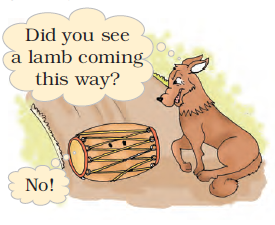 The wolf is asking the dholak if it has seen a lamb coming down, to which the dholak replies no.