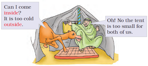 The camel asks man if he can come inside the tent and the man replies that the tent is too small for both of them.