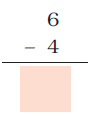 Four is subtracted from six and a blank space is given to write the result.
