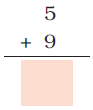 Five is added to nine and a blank space is given to write the answer.