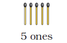 Five matchsticks.