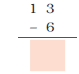 Six is subtracted from thirteen and a blank space is given to write the answer.