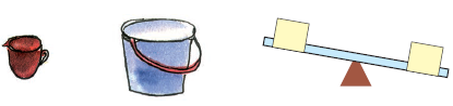 A cup, a bucket and a see-saw.