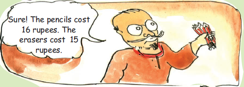 The man is saying that the pencils cost rupees sixteen and the erasers cost rupees fifteen.