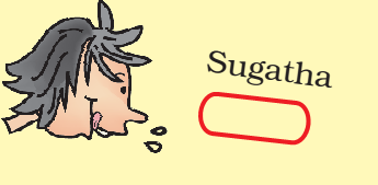 Sugatha, a girl has got a part of a chocolate.