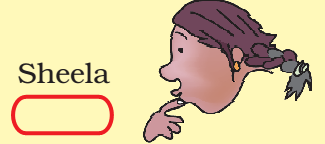 Sheela, a girl has got a part of a chocolate.