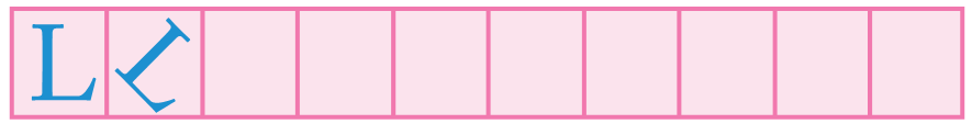 In the first box, letter L is written, in the second box, it is tilted slightly towards right and the next few boxes are left blank.