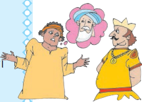 चेला अपने गुरु केबारे में सोच रहा  है और राजा उसे गुस्से से देख रहा है।