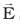 E